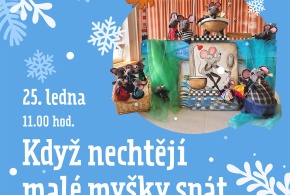 Pohádka pro děti: Když nechtějí malé myšky spát, 25.1. 2026 od 11:00hod CVA