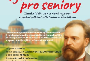 Výlet pro seniory, pondělí 5.10.2026 zámek Veltrusy a Nelahozeves, osobní setkání s A.Dvořákem