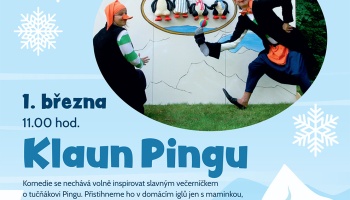 Divadlo pro děti, Klaun Pingu, neděle 1.března od 11:00hodin CVA Divadlo pro děti, Klaun Pingu, neděle 1.března od 11:00hodin CVA