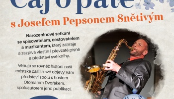Čaj o páté s Josefem Pepsonem Snětivým, středa 25. března, 17:00 hod.